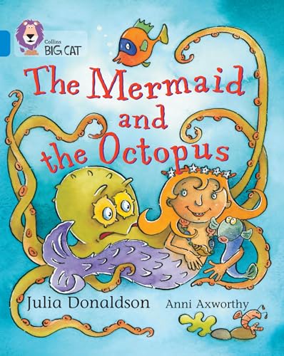 9780007186846: The Mermaid and the Octopus: Band 04/Blue (Collins Big Cat)