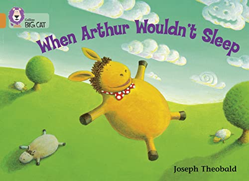 9780007186884: When Arthur Wouldn’t Sleep: Band 06/Orange (Collins Big Cat)