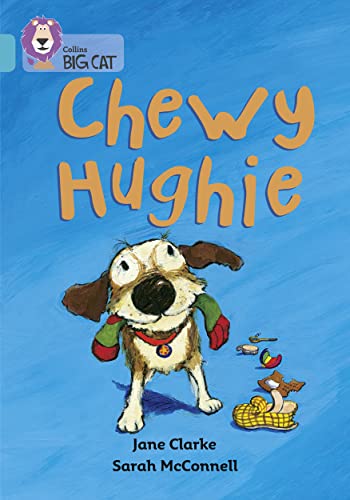 Beispielbild fr Collins Big Cat - Chewy Hughie: Band 07/Turquoise zum Verkauf von AwesomeBooks