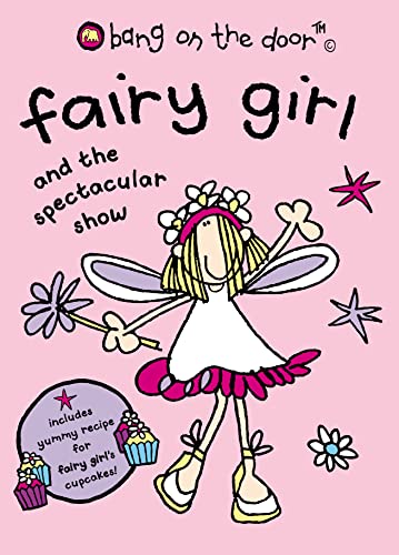 Stock image for Fairy Girl and the Spectacular Show for sale by AwesomeBooks
