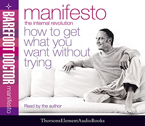9780007189823: Manifesto: How To Get What You Want Without Trying