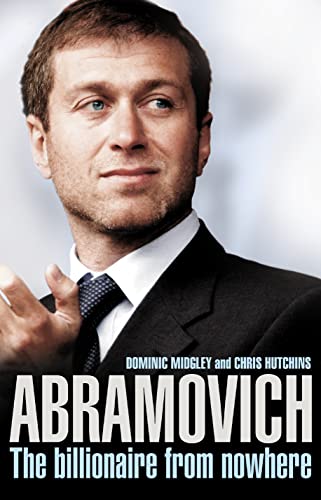 Imagen de archivo de Abramovich : The Billionaire from Nowhere a la venta por ThriftBooks-Atlanta