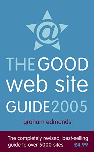 9780007190836: The Good Web Site Guide 2005