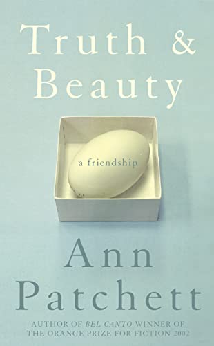 Truth and Beauty: A Friendship (9780007190935) by Patchett, Ann