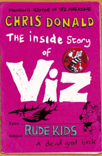 Stock image for The Inside Story of Viz: Rude Kids for sale by AwesomeBooks