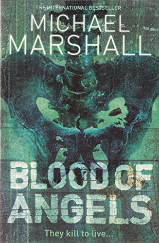 Blood of Angels (9780007191499) by Michael Marshall