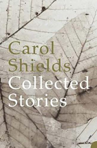 The Collected Stories (9780007192069) by Shields, Carol