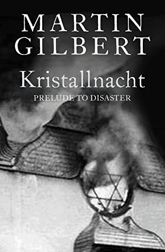 9780007192403: Kristallnacht: Prelude to Destruction