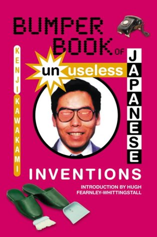 Beispielbild fr Bumper Book of Unuseless Japanese Inventions zum Verkauf von WorldofBooks