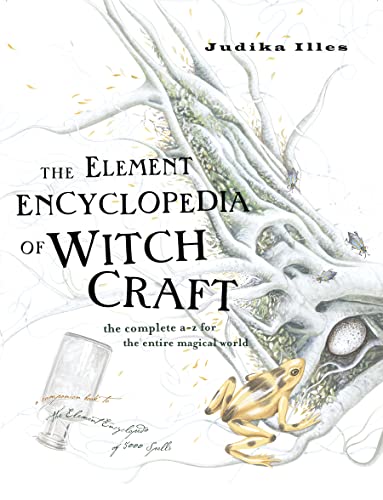 The Element Encyclopedia of Witchcraft (Hardcover) - Judika Illes