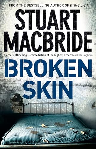 9780007193172: Broken Skin: From the bestselling author of Dying Light (Logan McRae, Book 3)
