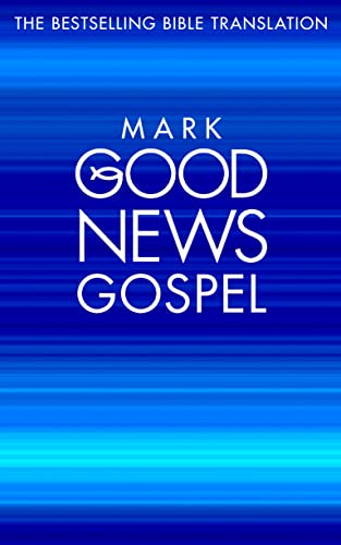 Stock image for Mark`s Gospel: Good News Bible (Gnb) (Good News Gospels, Band 2) for sale by Buchpark