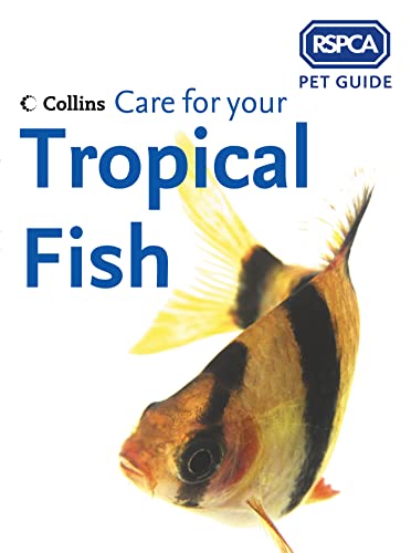 Stock image for RSPCA Pet Guide - Care for your Tropical Fish for sale by AwesomeBooks
