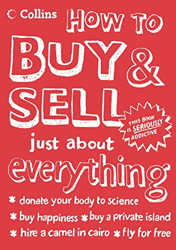 Stock image for How To Buy and Sell Just About Everything for sale by WorldofBooks