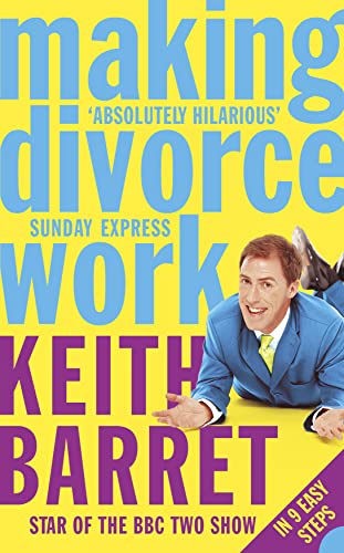 Beispielbild fr Making Divorce Work: In 9 Easy Steps zum Verkauf von Wonder Book