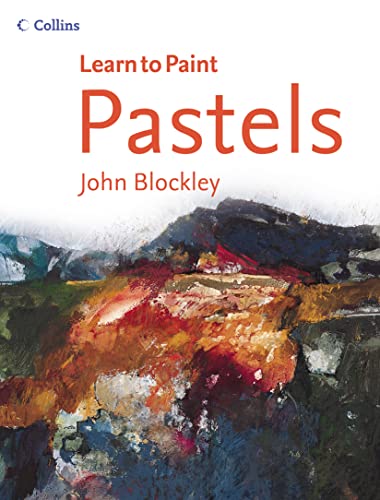 Beispielbild fr Pastels (Collins Learn to Paint) zum Verkauf von WorldofBooks