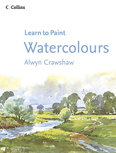 9780007193967: Watercolours (Collins Learn to Paint)