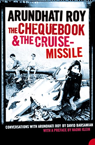 Stock image for The Chequebook and the Cruise Missile: Conversations With Arundhati Roy (a first printing) for sale by S.Carter