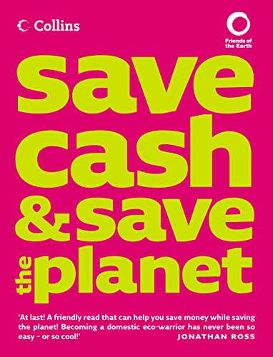 9780007194209: Collins Save Cash and Save the Planet: Published in Association with Friends of the Earth