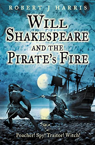 9780007194247: Will Shakespeare and the Pirate’s Fire