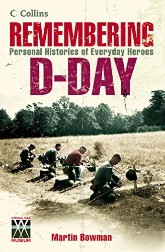 Beispielbild fr Remembering D-day: Personal Histories of Everyday Heroes zum Verkauf von WorldofBooks