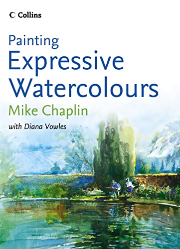 Beispielbild fr Mike Chaplin's Expressive Watercolours zum Verkauf von Better World Books