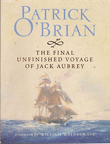 9780007194704: The Final, Unfinished Voyage of Jack Aubrey: Book 21 (Aubrey-Maturin)