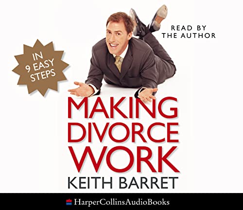 Stock image for Making Divorce Work: In 9 Easy Steps for sale by Bestsellersuk