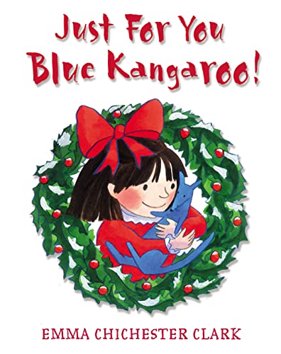 Just For You, Blue Kangaroo by Emma Chichester Clark (Hardback, 2005)10987654321