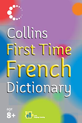 Imagen de archivo de Collins First    Collins First Time French Dictionary a la venta por AwesomeBooks