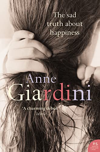 Beispielbild fr The Sad Truth about Happiness: A Novel. Anne Giardini zum Verkauf von WorldofBooks