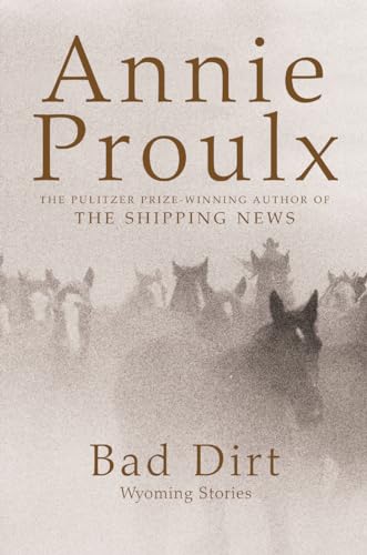 Bad Dirt (9780007196913) by Proulx, Annie