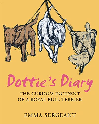 Stock image for Dottie's Diary: The Curious Incident of a Royal Bull Terrier for sale by GF Books, Inc.