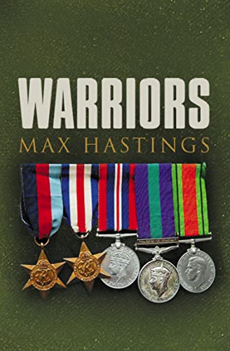 9780007197569: The Warriors : Exceptional Tales from the Battlefield