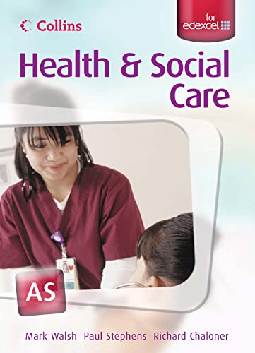 Imagen de archivo de Collins A Level Health and Social Care - AS for EDEXCEL Student's Book a la venta por Goldstone Books