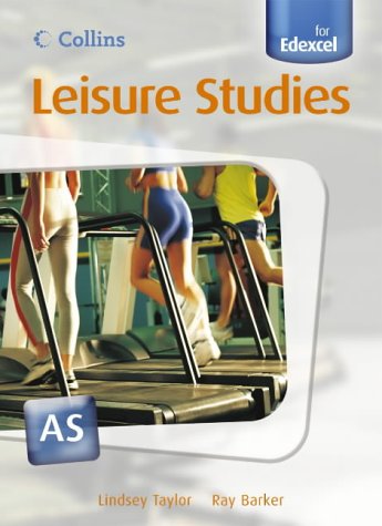 9780007198085: Collins A level Leisure Studies for Edexcel – AS Leisure Studies Student Book
