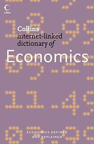 Beispielbild fr Economics (Collins Internet-Linked Dictionary of) zum Verkauf von WorldofBooks