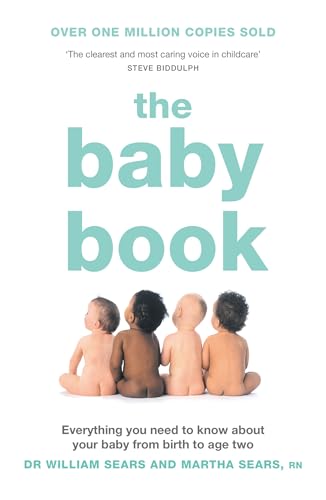 9780007198238: The Baby Book: Everything You Need to Know About Your Baby from Birth to Age Two