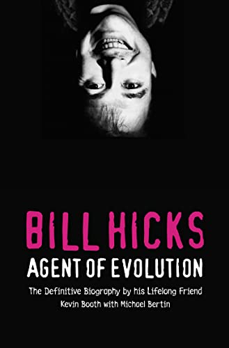 Beispielbild fr Bill Hicks Agent of Evolution zum Verkauf von SecondSale