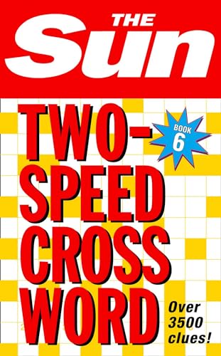 Stock image for The Sun Two-Speed Crossword Book 6: 80 two-in-one cryptic and coffee time crosswords (The Sun Puzzle Books) for sale by WorldofBooks