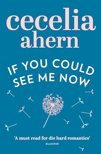 If You Could See Me Now [Paperback] Ahern, Cecelia - Ahern, Cecilia