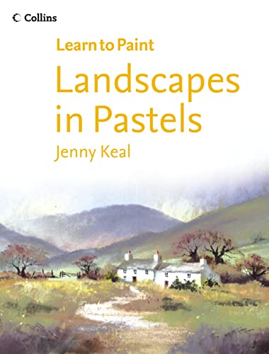 9780007199082: Landscapes in Pastel (Collins Learn to Paint)