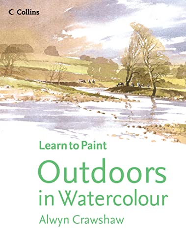 Stock image for Outdoors in Watercolour (Collins Learn to Paint) for sale by WorldofBooks