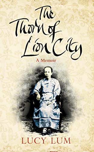 9780007200344: The Thorn of Lion City: A Memoir