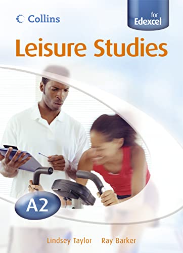 Imagen de archivo de Collins A level Leisure Studies for Edexcel - A2 Leisure Studies Student Book a la venta por AwesomeBooks