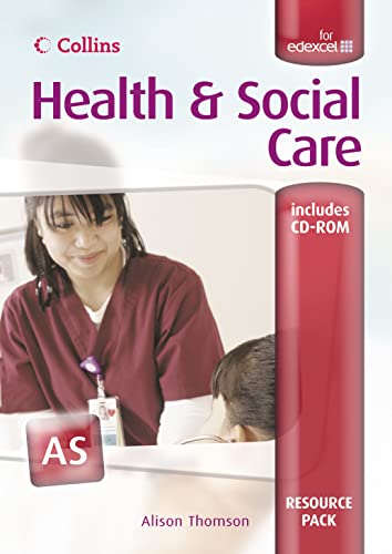 9780007200481: Collins A Level Health and Social Care – AS for EDEXCEL Resource Pack (GCSE Health and Social Care)