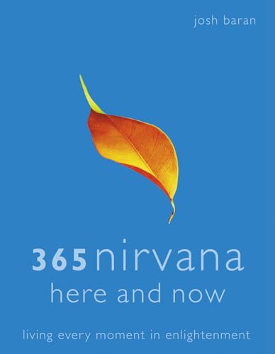 9780007200870: 365 Nirvana Here and Now: Living Every Moment in Enlightenment