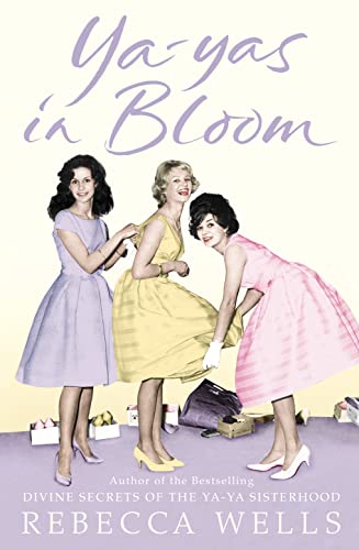 Stock image for Ya-Yas in Bloom for sale by AwesomeBooks
