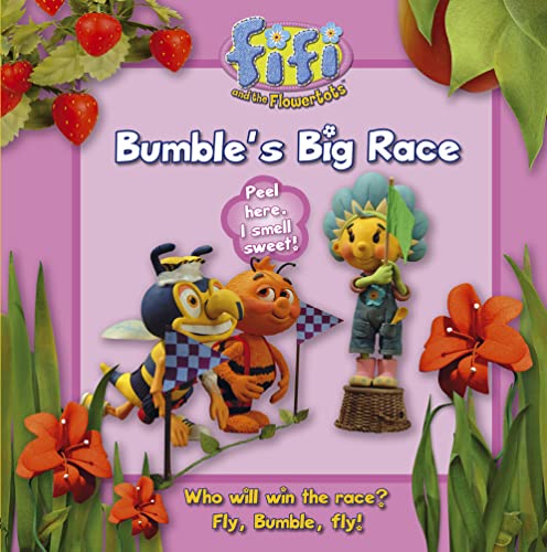Stock image for Fifi and the Flowertots ? Bumble?s Big Race: Read-to-Me Scented Storybook for sale by Bahamut Media