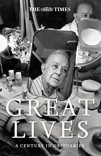 Beispielbild fr The Times Great Lives: A Century in Obituaries zum Verkauf von AwesomeBooks